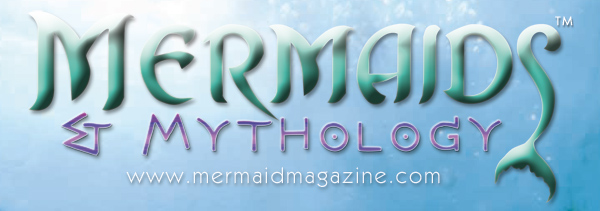 Mermaids & Mythology Magazine